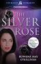 [The Greenwood Witches Trilogy 01] • The Silver Rose